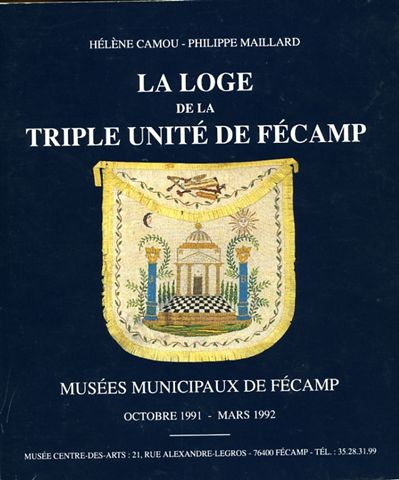 La loge de la Triple Unité de Fécamp 