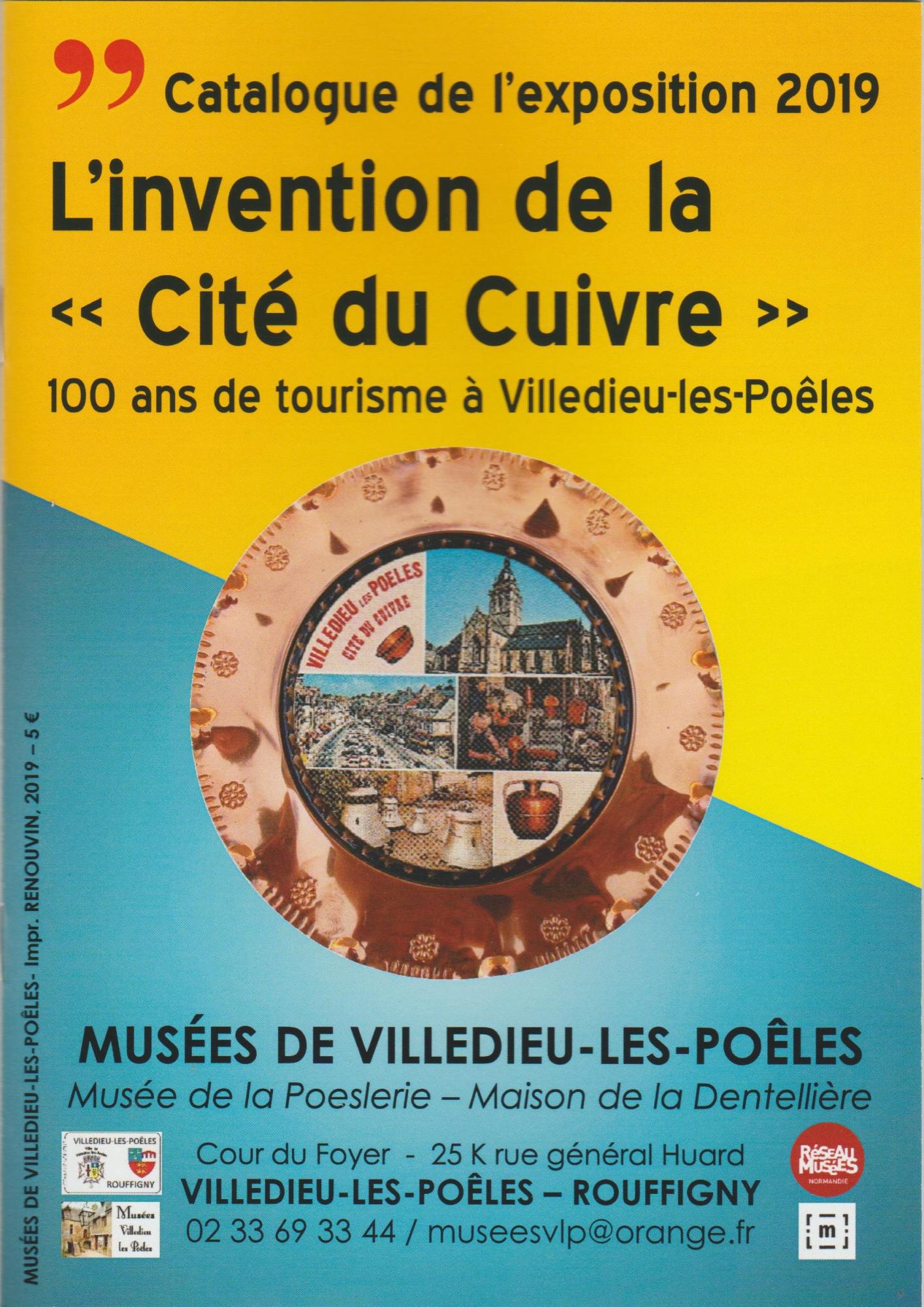 L'invention de la "Cité du Cuivre" 100 ans de Tourisme à Villedieu-Les-Poêles