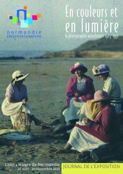 En couleur et en lumière - La photographie autochrome, 1903-1931