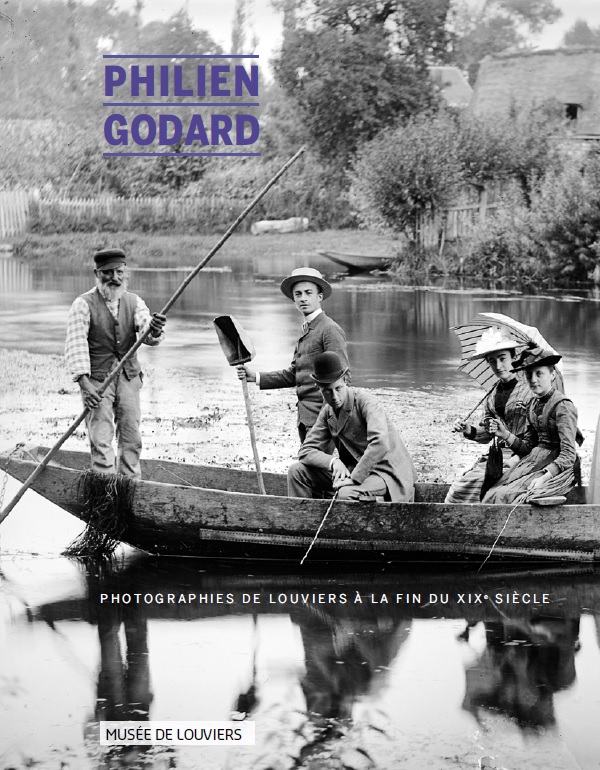 Philien Godard - Photographies de Louviers à la fin du XIXe siècle