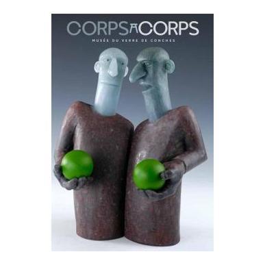 CORPS A CORPS - Représentation du corps dans les arts verriers