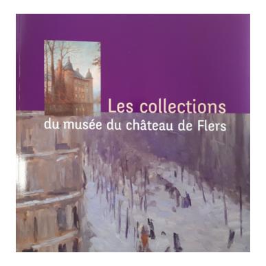 Les collections du musée du château de Flers