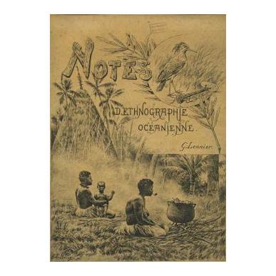 Notes d'ethnographie océanienne